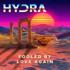 Fooled By Love Again by Hydra