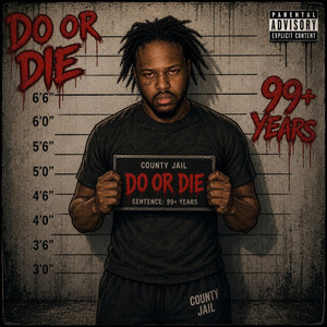 DO OR DIE by Suicidalclout