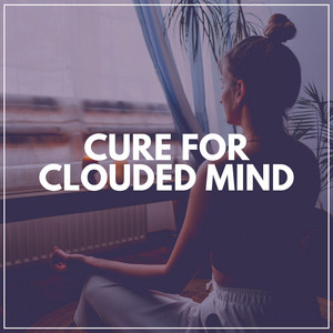 Cure for Clouded Mind album