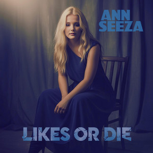 Likes Or Die by Ann Seeza