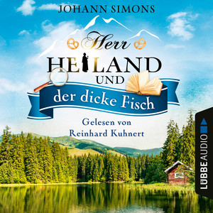 Herr Heiland und der dicke Fisch [Herr Heiland, Folge 5 (Ungekürzt)]