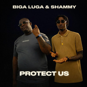 Biga Luga - Protect Us (feat. Shammy)