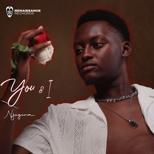 Njuguna - You & I