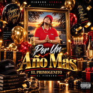 Por Un Año Mas by Primogenito El Pionero