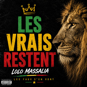 Les vrais restent by Lolo massalia