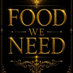 Food We Need by L.K BOSS
