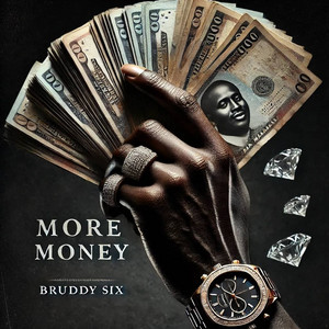 Bruddy siX - More Money