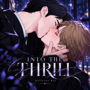 INTO THE THRILL by Kaileena Rot