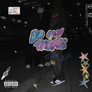 Do My Thing by oozy, Tenant