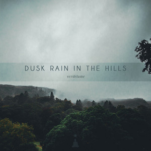 Dusk Rain In The Hills by Verdelume