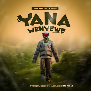 Munta Dee - Yana Wenyewe