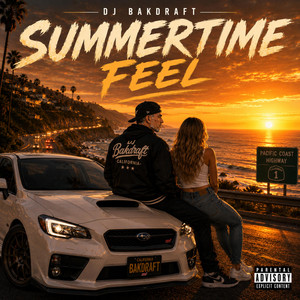 Summertime Feel by DJ Bakdraft