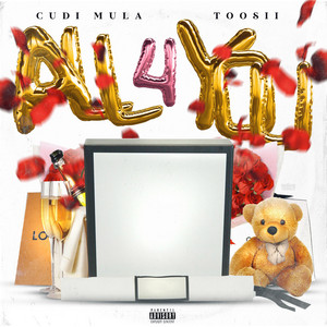 Cudi Mula - All for Me (feat. Toosii)