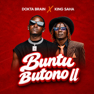 Buntu Butono II by Dokta Brain, King Saha