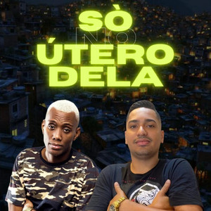 DJBHBHDJ - Só no Utero Dela (feat. Mc Gw)