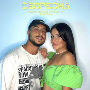 DESPECHÁ by María Cortés, CocoJR, RmzProd