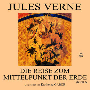 Die Reise zum Mittelpunkt der Erde (Buch 2)