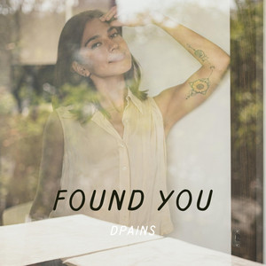 Found You by DPAINS Album Cover