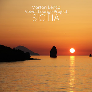 Sicilia by Morton Lenco, Velvet Lounge Project