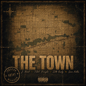 The Town by J. Reed, LOM Rudy, Tdot Pringle, Sean Kellz