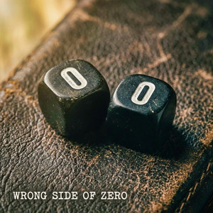 Wrong Side Of Zero by Flatland Sugar