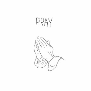 PRAY by Robbie Ray