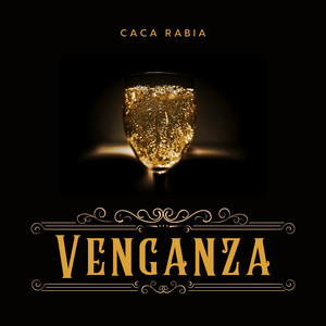 Venganza by Caca Rabia