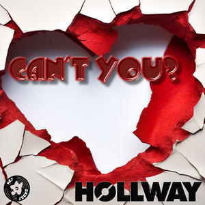 Can't You? by Hollway