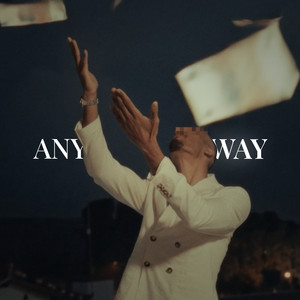 anyway by Papi King