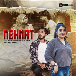 Mehnat by Rajal Choudhary, Raju Swami