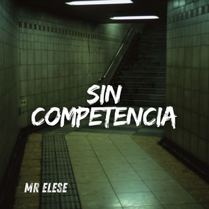 Sin Competencia by Mr. Elese