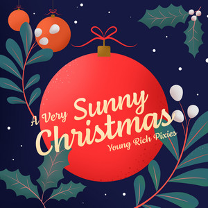 Young Rich Pixies - A Very Sunny Christmas