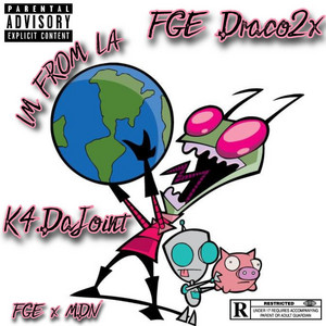 Im From LA by Jaay2euce, K4.DaJoint