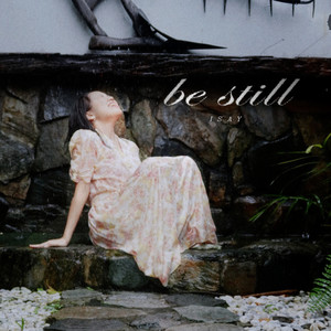 Be Still by Isay