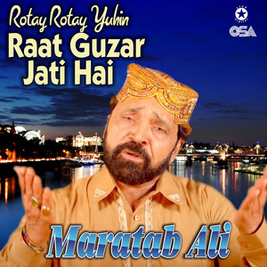 Mere Gham Ki Kahani by Maratab Ali