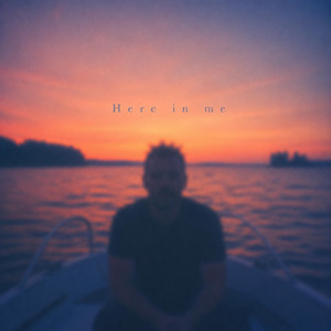 Here in me by Aeriva