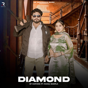 AP Haryana - Diamond (feat. Rahul Sampla & Maheshwari Singh)