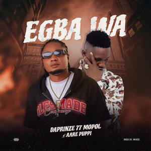 Daprinze 77 Mopol - AARE PUPPI EGBA WA