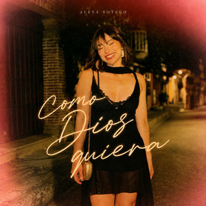 Como Dios Quiera by Alexa Sotelo