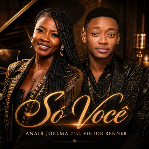 Só Você by Anair Joelma, Victor Renner