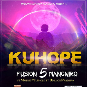 Fusion 5 Mangwiro - Kuhope