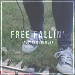 Free Fallin' by Haley Klinkhammer