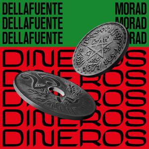 Dineros by DELLAFUENTE, Morad