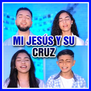 Gerson Montoya - Mi Jesús y su cruz (feat. Triana Bermúdez, Rubí Montoya & Emanuel Montoya)