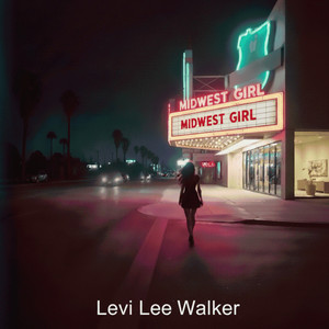 Midwest Girl by Levi Walker