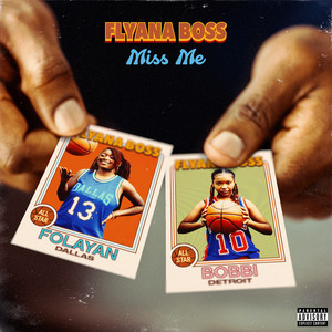 Miss Me by Flyana Boss