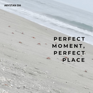 PERFECT MOMENT, PERFECT PLACE by MISI CATDM