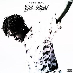 Get Right by Yung Mal