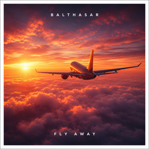 Fly Away by Balthasar (CH)