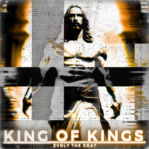 Zvoly The Goat - King Of Kings